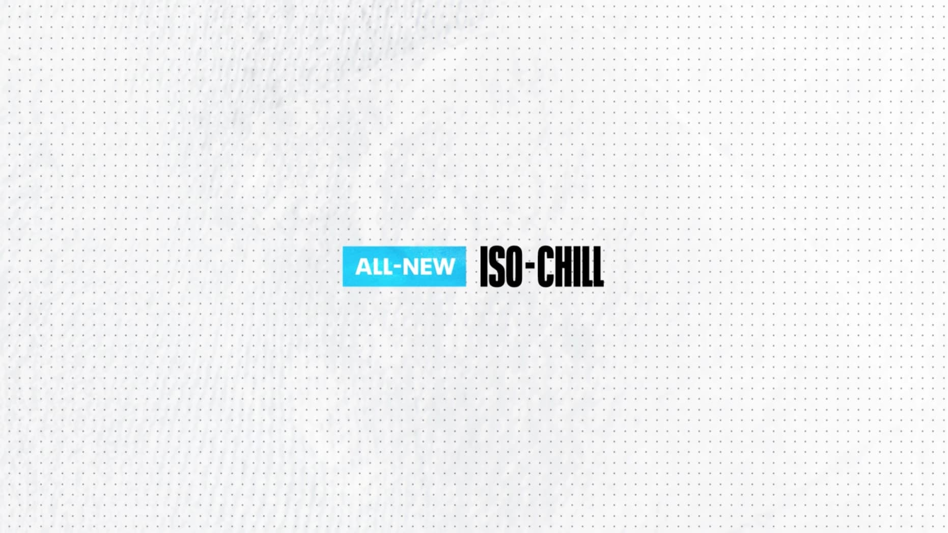 ISO Chill Placeholder